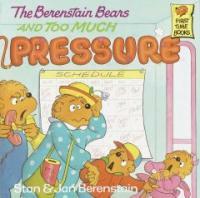 The Berenstain Bears and Too Much Pressure (Paperback) - The Berenstain Bears #9