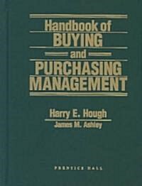 Handbook of Buying and Purchasing Management (Hardcover)