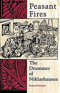 Peasant Fires: The Drummer of Niklashausen (Paperback)