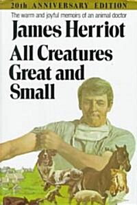 All Creatures Great and Small (Hardcover, 20th, Anniversary, Deckle Edge)