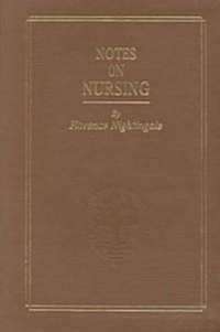 Notes on Nursing, Commemorative Edition: What It Is and What It Is Not (Paperback, Commemorative)