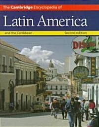 The Cambridge Encyclopedia of Latin America and the Caribbean (Hardcover, 2 Rev ed)