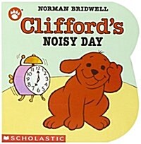 Cliffords Noisy Day (Board Books)