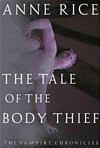 The Tale of the Body Thief (Hardcover, Deckle Edge)