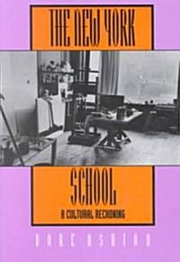 The New York School: A Cultural Reckoning (Paperback)