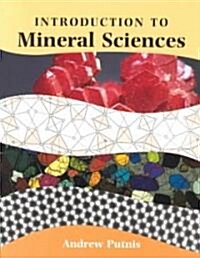 An Introduction to Mineral Sciences (Paperback)