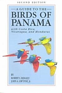 A Guide to the Birds of Panama: With Costa Rica, Nicaragua, and Honduras (Paperback, Revised)