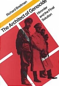 The Architect of Genocide: Himmler and the Final Solution (Paperback)