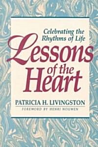 Lessons of the Heart (Paperback)