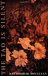 The Tao Is Silent (Paperback, Reissue)