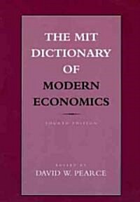 The MIT Dictionary of Modern Economics, fourth edition (Paperback, 4)