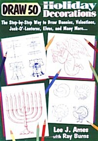 Draw 50 Holiday Decorations (Paperback, Reissue)