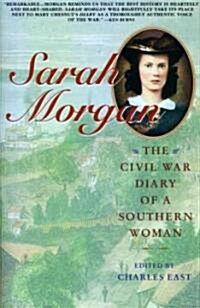 Sarah Morgan: The Civil War Diary of a Southern Woman (Paperback)