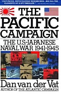 Pacific Campaign: The U.S.-Japanes Naval War 1941-1945 (Paperback)