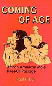 Coming of Age: African American Male Rites-Of-Passage (Paperback)