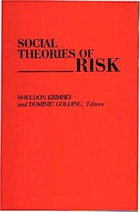 Social Theories of Risk (Paperback)