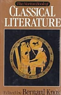 [중고] The Norton Book of Classical Literature (Hardcover)
