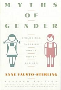 Myths of Gender: Biological Theories about Women and Men, Revised Edition (Paperback, 2, Revised)