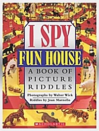 I Spy Fun House: A Book of Picture Riddles (Hardcover)