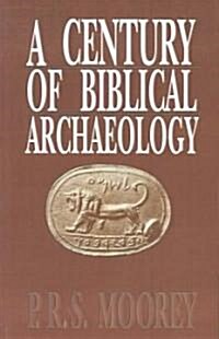A Century of Biblical Archaeology (Paperback)
