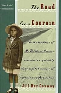 The Road from Coorain: A Womans Exquisitely Clear-Sighted Memoir of Growing Up Australian (Paperback)