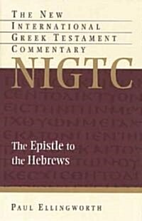 The Epistle to the Hebrews (Hardcover)