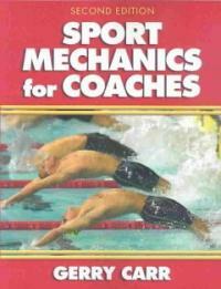 Sport mechanics for coaches 2nd ed