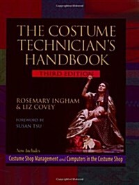 The Costume Technicians Handbook: Third Edition (Paperback, 2)