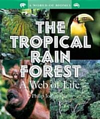 The Tropical Rain Forest (Library)