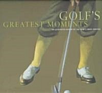Golfs Greatest Moments (Hardcover)