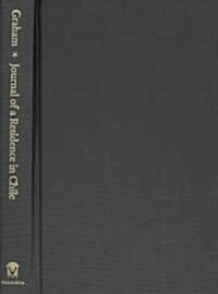 Journal of a Residence in Chile During the Year 1822, and a Voyage from Chile to Brazil (Hardcover)