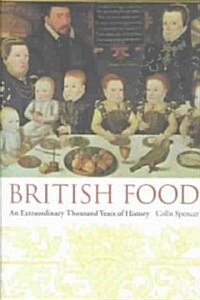 British Food: An Extraordinary Thousand Years of History (Hardcover)