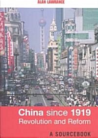 China since 1919 - Revolution and Reform : A Sourcebook (Paperback)