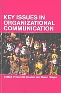 Key Issues in Organizational Communication (Paperback)