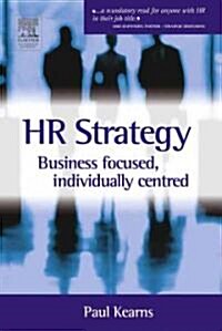 HR Strategy: Business Focused Individually Centred (Paperback)