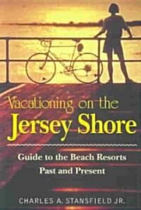 Vacationing on the Jersey Shore (Paperback)