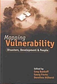 Mapping Vulnerability : Disasters, Development and People (Paperback)