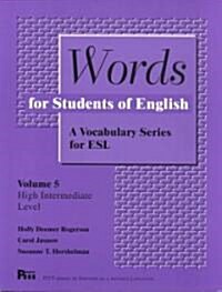 Words for Students of English, Vol. 5: A Vocabulary Series for ESL Volume 5 (Paperback)
