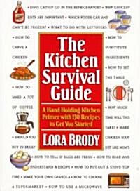The Kitchen Survival Guide (Paperback, 1st)