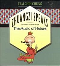 Zhuangzi Speaks: The Music of Nature (Paperback)