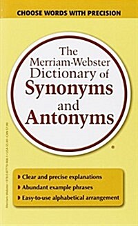 The Merriam-Webster Dictionary of Synonyms and Antonyms (Mass Market Paperback)