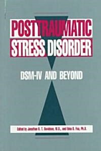 Posttraumatic Stress Disorder: Dsm-Iv(r) and Beyond (Hardcover)
