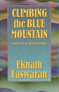 Climbing the Blue Mountain (Paperback, 2nd)