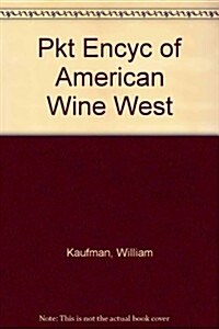 Pocket Encyclopedia of American Wine Northwest (Paperback)