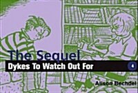 Dykes to Watch Out for: The Sequel (Paperback)