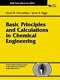 Basic Principles and Calculations in Chemical Engineering (Hardcover, CD-ROM, 7th)