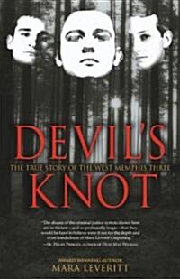 [중고] Devil‘s Knot: The True Story of the West Memphis Three (Paperback)