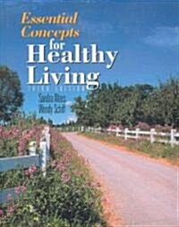 Essential Concepts for Healthy Living (Paperback, 3rd, PCK)