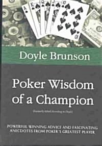 Poker Wisdom of a Champion (Paperback, 2)