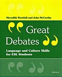 Great Debates: Language and Culture Skills for ESL Students (Paperback)